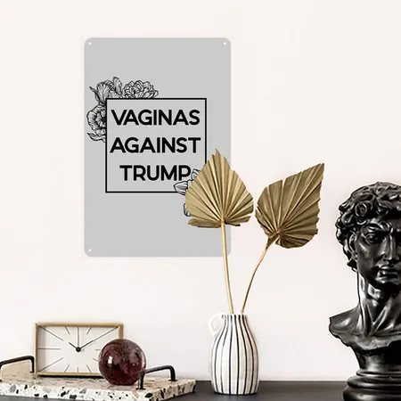 Vaginas AGAINST TRUMP (floral) Heather Gray Metal Poster Wall Art Decor Sign