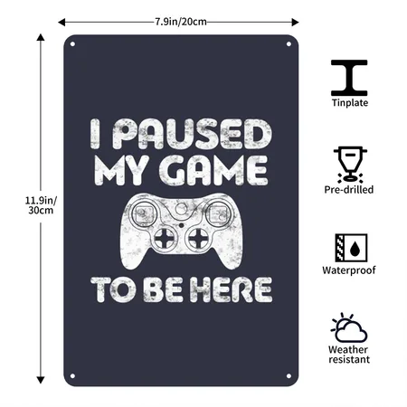 Video Games I Paused My Game To Be Here Video Game Navy/heather Gray Metal Poster Wall Art Decor Sign
