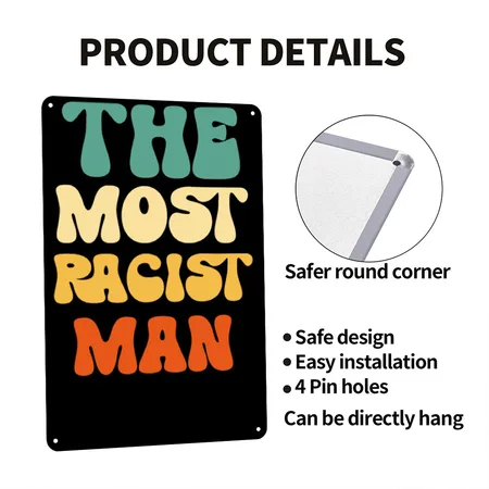 Vintage The Most Racist Man Alive Black Metal Poster Wall Art Decor Sign