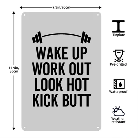 Wake Up Work Out Look Hot Kick Butt Heather Gray Metal Poster Wall Art Decor Sign