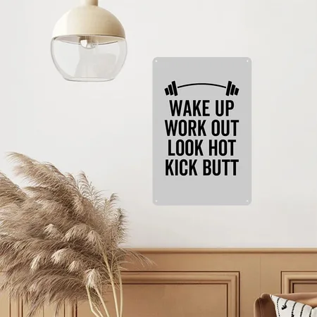 Wake Up Work Out Look Hot Kick Butt Heather Gray Metal Poster Wall Art Decor Sign
