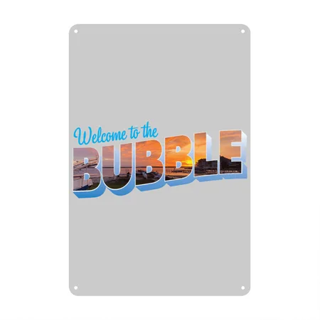 Welcome To The Bubble 2 Heather Gray Metal Poster Wall Art Decor Sign