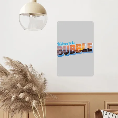 Welcome To The Bubble 2 Heather Gray Metal Poster Wall Art Decor Sign