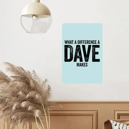 What A Difference A Dave Makes Pastel Spiral Metal Poster Wall Art Decor Sign