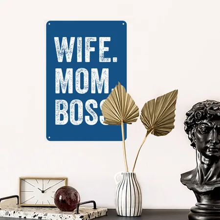 Wife Mom Boss Blue Metal Poster Wall Art Decor Sign
