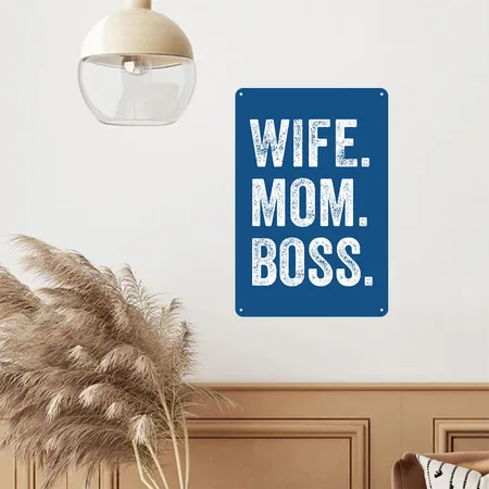 Wife Mom Boss Blue Metal Poster Wall Art Decor Sign