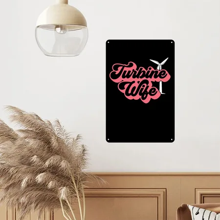 Wind Turbine Tech Turbine Wife Loves Green Energy Black Metal Poster Wall Art Decor Sign