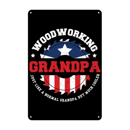 Woodworking Grandpa - Grandpa Black/white Metal Poster Wall Art Decor Sign
