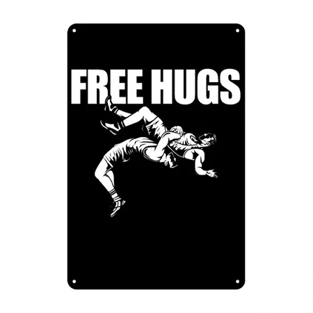 Wrestling Free Hugs Black/white Metal Poster Wall Art Decor Sign