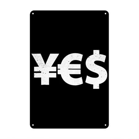 YES Currency Yen Euro Dollar Symbols Black Metal Poster Wall Art Decor Sign