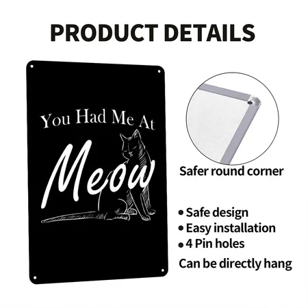 You Had Me At Meow Rescued Cat Adoption Black Metal Poster Wall Art Decor Sign